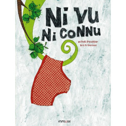 Ni vu, ni connu