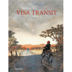 Visa transit Tome 2