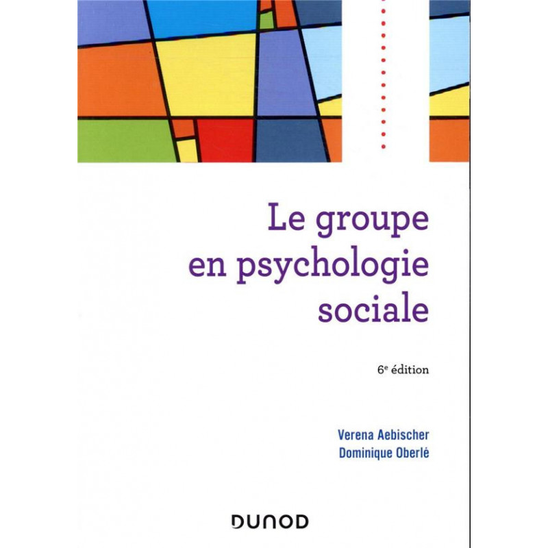 Dominique Oberle Le Groupe En Psychologie Sociale Resume