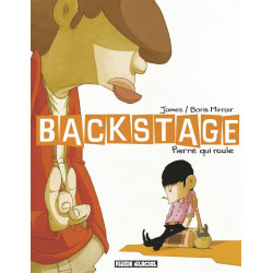 Backstage t.1 - pierre qui...