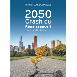 2050 crash ou renaissance ?...
