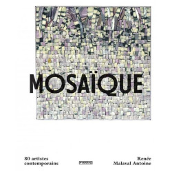 Mosaique : 80 artistes...