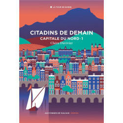 Capitale du Nord Tome 1 :...