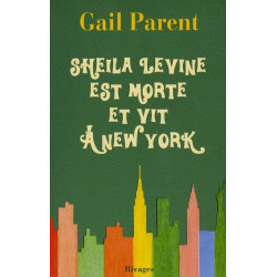 Sheila Levine est morte et...