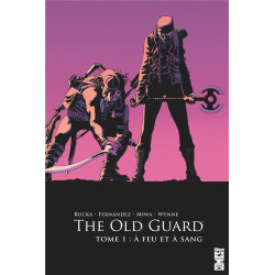 The Old Guard Tome 1 : à...