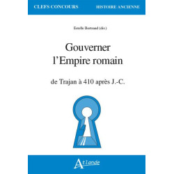 Gouverner l'Empire romain :...