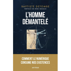 L'homme démantelé : Comment...