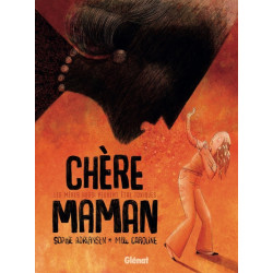 Chère Maman : Les mères...
