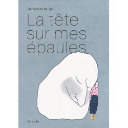 La tête sur mes épaules