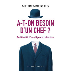 A-t-on besoin d'un chef ?...