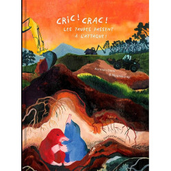 Cric ! Crac ! Les taupes...