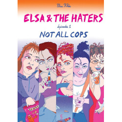 Elsa and the haters Tome 1...