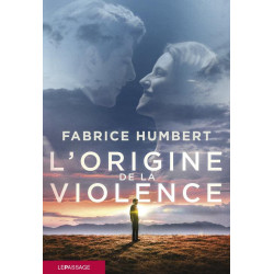 L'origine de la violence