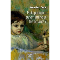 Mais pourquoi psychanalyser...