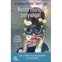 Notre monde polyvagal :...