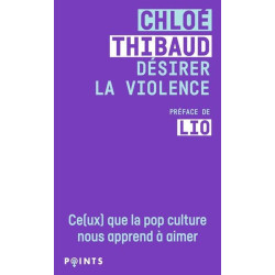 Désirer la violence :...