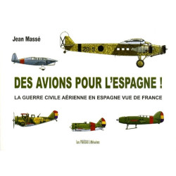 Des avions pour l'Espagne !...