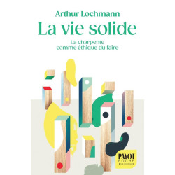 La Vie solide : La...