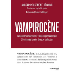 Vampirocène : Comprendre et...