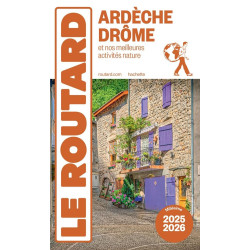 Guide du Routard : Ardèche,...