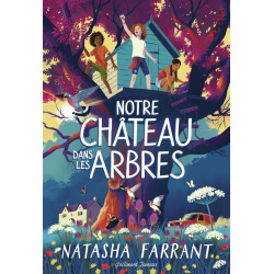Notre château dans les arbres