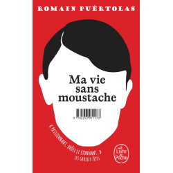 Ma vie sans moustache