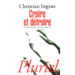 Croire et détruire