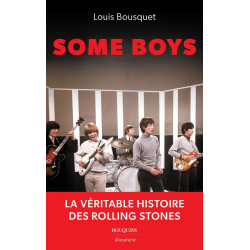 Some Boys : La véritable...