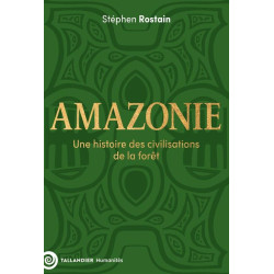 Amazonie : Une histoire des...
