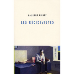 Les récidivistes