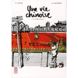 Une vie chinoise Tome 1 -...