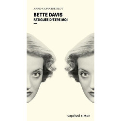 Bette Davis : fatiguée...