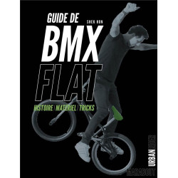 Guide de BMX flat :...