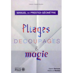 Pliage, découpages et magie...