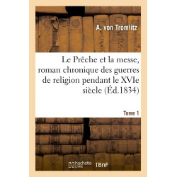 Le preche et la messe,...