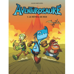 Aventurosaure Tome 1 : le...