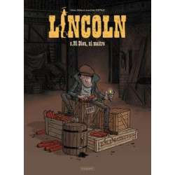 Lincoln Tome 9 : ni Dieu,...