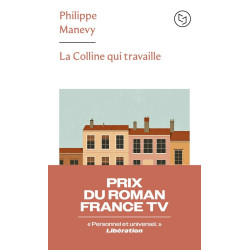 La Colline qui travaille