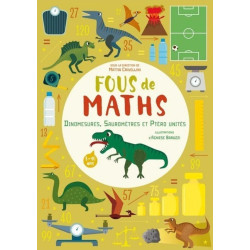 Fous de maths : fous de...