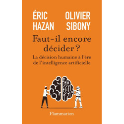 Faut-il encore décider ? La...