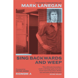 Sing Backwards and Weep :...