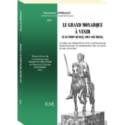 Le grand monarque à venir...