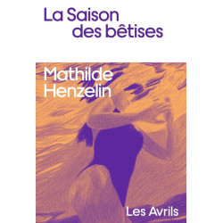 La Saison des bêtises