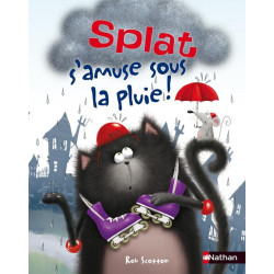 Splat s'amuse sous la pluie !