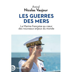 Les guerres des mers : La...