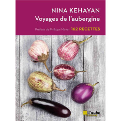 Voyages de l'aubergine :...