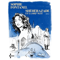 Shéhérazade et la 602e nuit