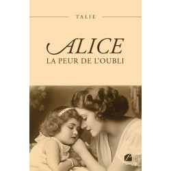 Alice : La peur de l'oubli