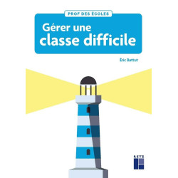 Gérer une classe difficile...
